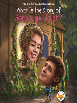 cover image of What Is the Story of Romeo and Juliet?